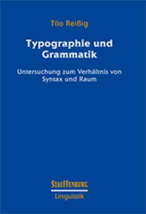 Typographie und Grammatik de Tilo Reißig