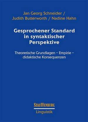 Gesprochener Standard in syntaktischer Perspektive de Jan Georg Schneider