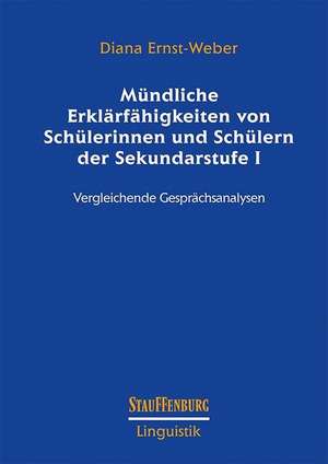 Mündliche Erklärfähigkeiten von Schülerinnen und Schülern der Sekundarstufe I de Diana Ernst-Weber