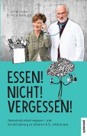 Essen! Nicht! Vergessen! de Peter Heilmeyer