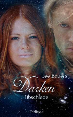 Darken 5 - Abschiede de Lee Bauers