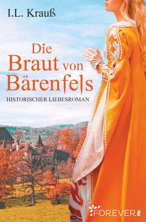 Die Braut von Bärenfels de I. L. Krauß