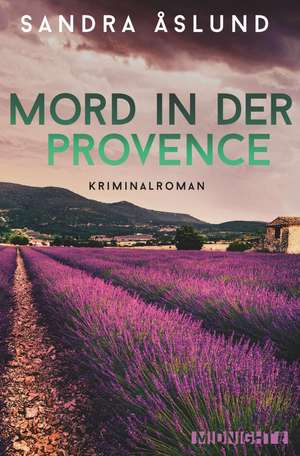 Mord in der Provence de Sandra Åslund