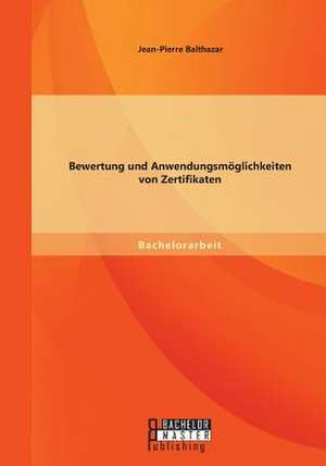 Bewertung Und Anwendungsmoglichkeiten Von Zertifikaten: Eine Analyse Von Martin Pollacks Der Tote Im Bunker. Bericht Uber Meinen de Jean-Pierre Balthazar