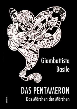 Das Pentameron - Das Märchen der Märchen de Giambattista Basile