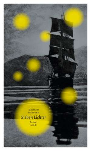 Pechmann, A: Sieben Lichter