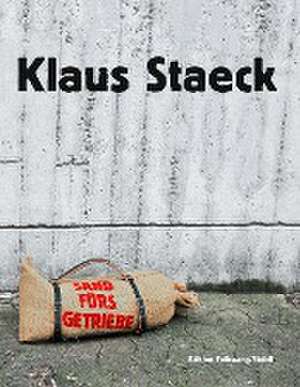 Sand fürs Getriebe. Plakate und Provokationen de Klaus Staeck