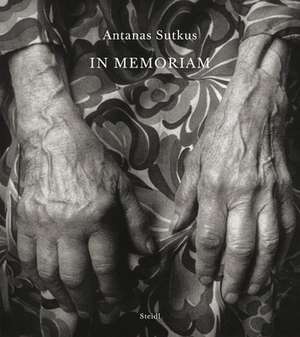 Sutkus, A: Antanas Sutkus: Pro Memoria de Antanas Sutkus