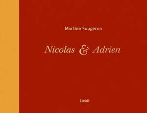 Nicolas & Adrien de Martine Fougeron