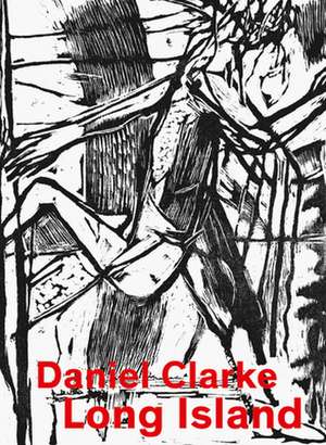 Clarke, D: Long Island de Daniel Clarke