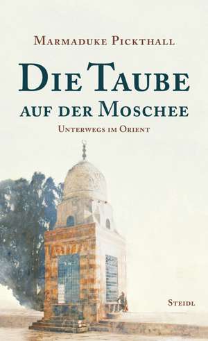 Die Taube auf der Moschee de Marmaduke Pickthall