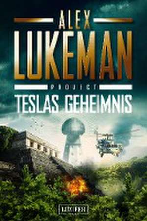 TESLAS GEHEIMNIS (Project 5) de Alex Lukeman