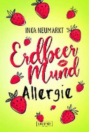 ERDBEERMUNDALLERGIE de Inka Neumarkt