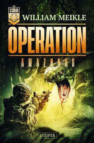 OPERATION AMAZONAS de William Meikle