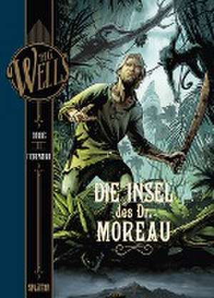 H.G. Wells. Band 4: Die Insel des Dr. Moreau de Dobbs