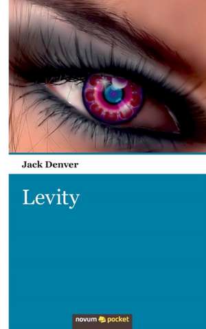 Levity de Jack Denver