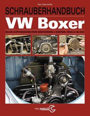 Schrauberhandbuch VW-Boxer de Ken Cservenka