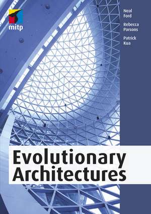 Evolutionary Architectures de Neal Ford