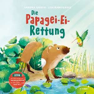 Die Papagei-Ei-Rettung de Sandra Grimm