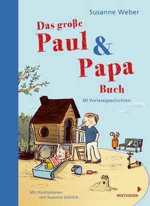 Das große Paul & Papa Buch de Susanne Weber