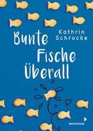 Bunte Fische überall de Kathrin Schrocke