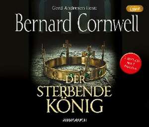 Der sterbende König de Bernard Cornwell