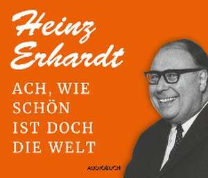 Ach, wie schön ist doch die Welt de Heinz Erhardt