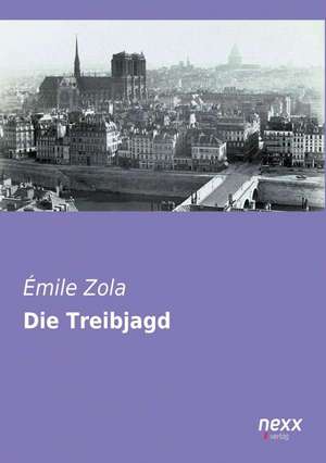 Die Treibjagd de Émile Zola