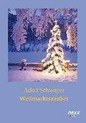 Weihnachtszauber de Adolf Schwayer