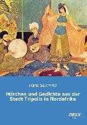 Märchen und Gedichte aus der Stadt Tripolis in Nordafrika de Hans Stumme