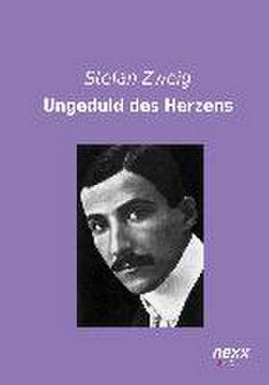 Ungeduld des Herzens de Stefan Zweig