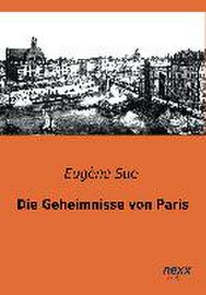 Die Geheimnisse von Paris de Eugène Sue