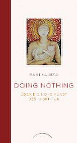 Doing Nothing de Rani Kaluza