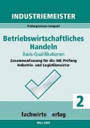 Fresow, R: Industriemeister: Betriebswirtschaftliches Handel