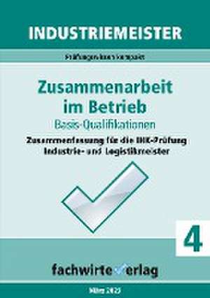 Fresow, R: Industriemeister: Zusammenarbeit im Betrieb