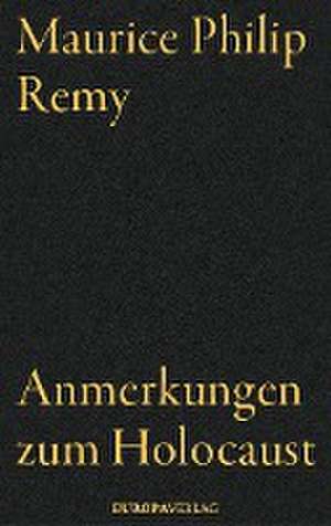 Anmerkungen zum Holocaust de Maurice Philip Remy