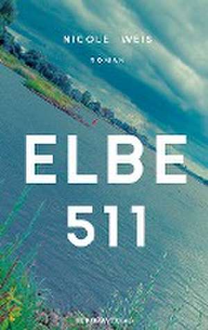 Elbe 511 de Nicole Weis