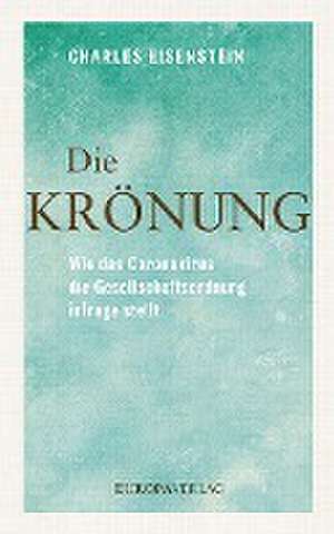 Die Krönung de Charles Eisenstein