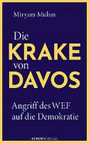 Die Krake von Davos de Miryam Muhm