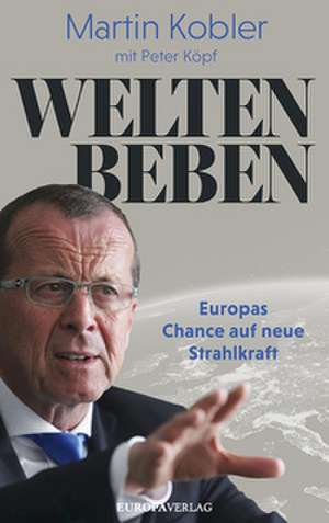 Weltenbeben de Martin Kobler
