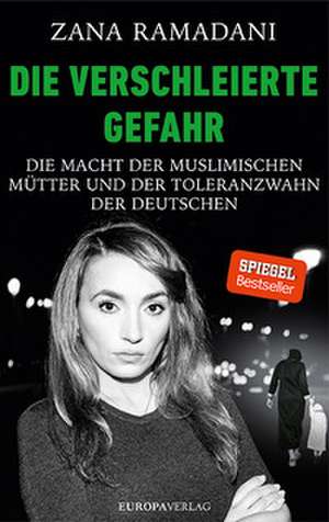 Die verschleierte Gefahr de Zana Ramadani