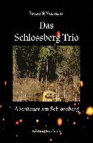 Das Schlossberg-Trio de Frederik Neumann