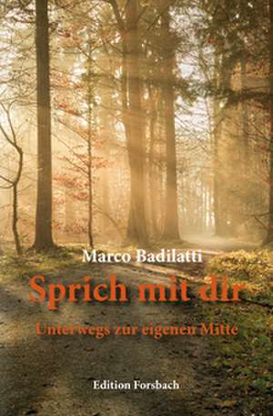 Sprich mit dir de Marco Badilatti
