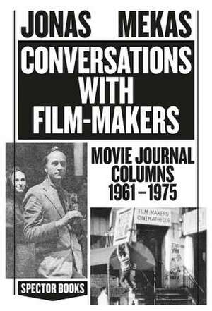 Conversations with Filmmakers de Jonas Mekas