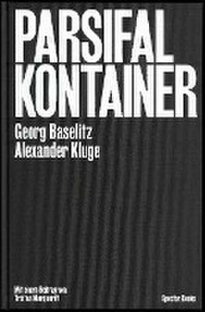 Parsifal Kontainer de Alexander Kluge