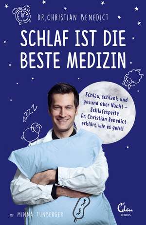 Schlaf ist die beste Medizin de Christian Benedict