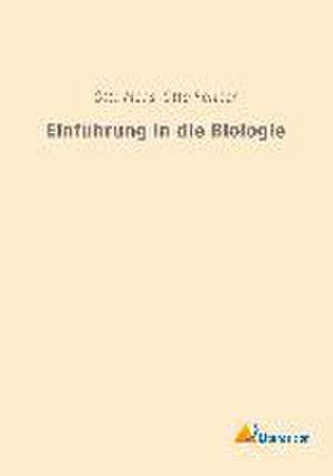 Einführung in die Biologie de Otto Maas