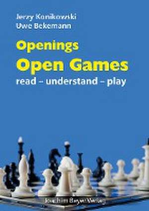 Openings - Open Games de Jerzy Konikowski