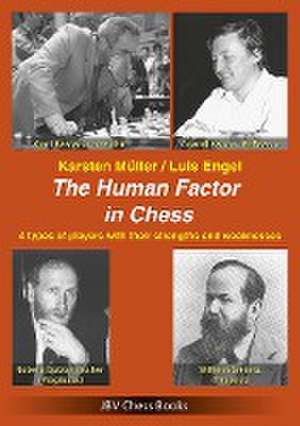 The Human Factor in Chess de Karsten Müller