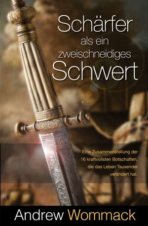 Schärfer als ein zweischneidiges Schwert de Andrew Wommack